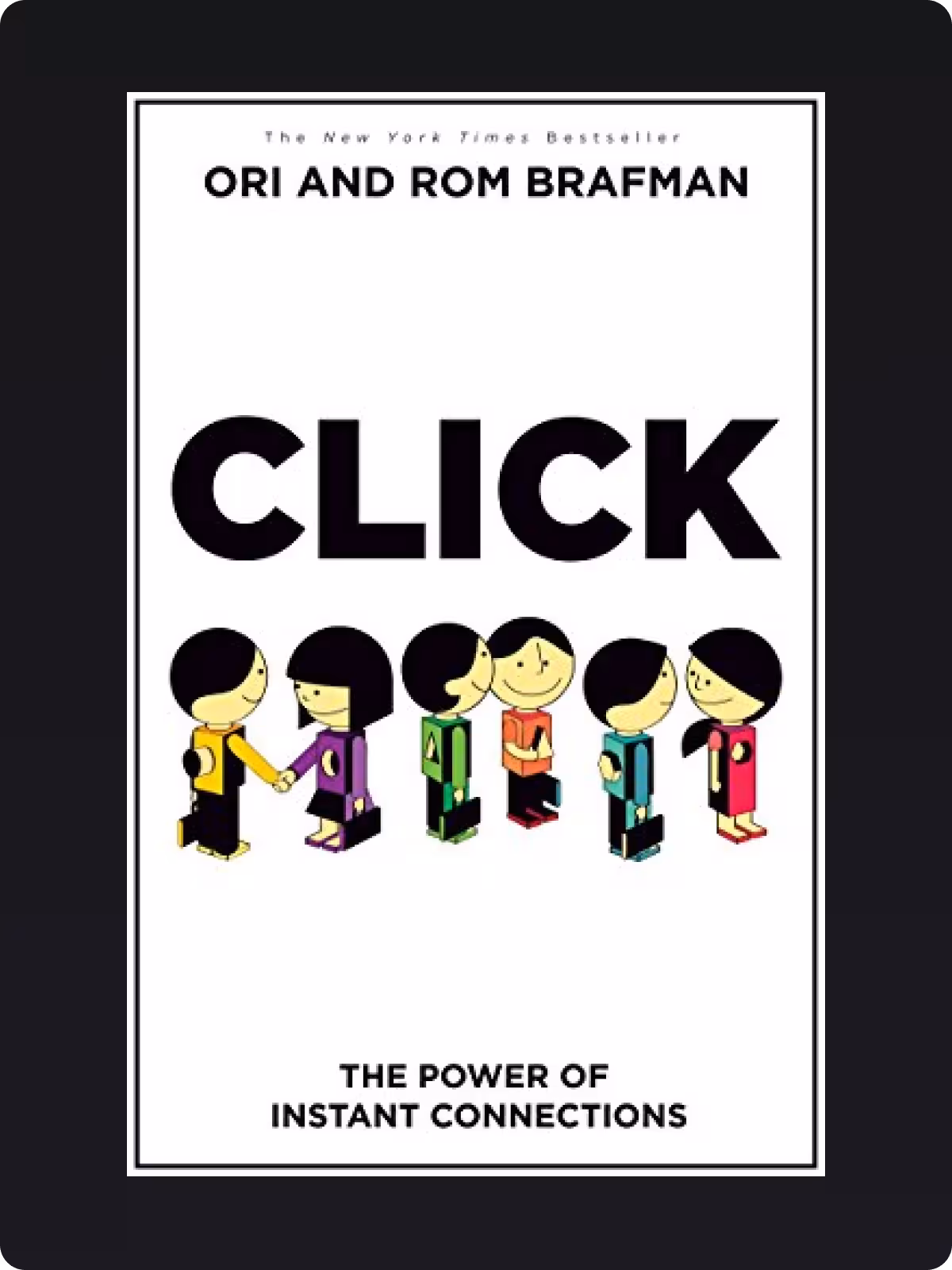 Click: The Power of Instant Connections by Rom Brafman
