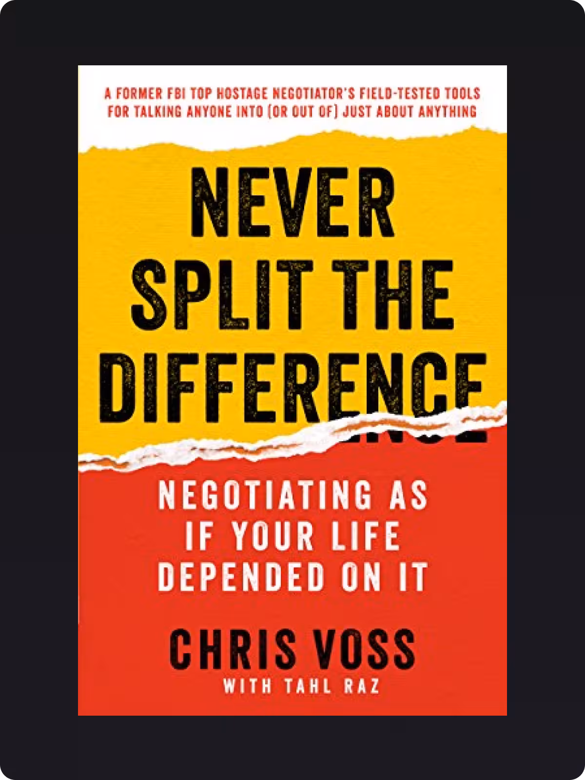 Never Split the Difference by Chris Voss