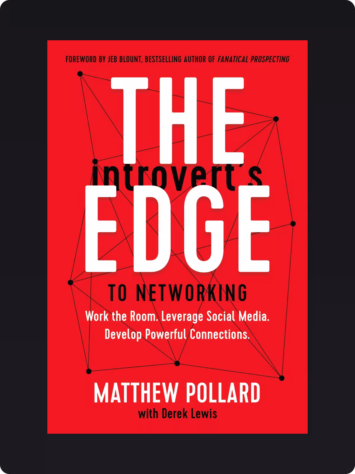 The Introvert's Edge to Networking by Matthew Pollard